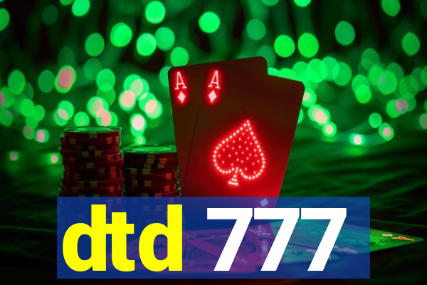 dtd 777